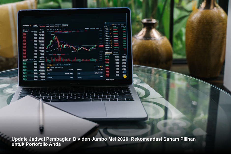 Update Jadwal Pembagian Dividen Jumbo Mei 2026: Rekomendasi Saham Pilihan untuk Portofolio Anda